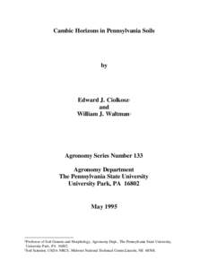 Cambic Horizons in Pennsylvania Soils  by Edward J. Ciolkosz 1 and