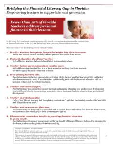 Bridging the Financial Literacy Gap in Florida: Empowering teachers to support the next generation Fewer than 10% of Florida teachers address personal finance in their lessons.