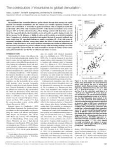 The contribution of mountains to global denudation Isaac J. Larsen*, David R. Montgomery, and Harvey M. Greenberg Department of Earth and Space Sciences and Quaternary Research Center, University of Washington, Seattle, 