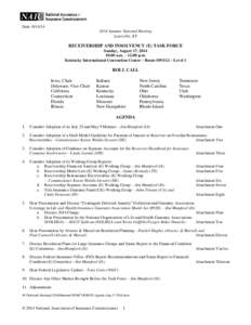 Date: [removed]Summer National Meeting Louisville, KY RECEIVERSHIP AND INSOLVENCY (E) TASK FORCE Sunday, August 17, 2014