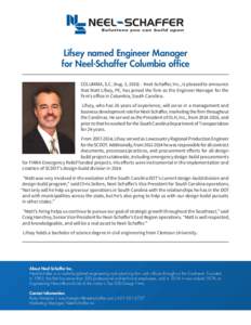 Lifsey named Engineer Manager for Neel-Schaffer Columbia office COLUMBIA, S.C. (Aug. 3, 2016) – Neel-Schaffer, Inc., is pleased to announce that Matt Lifsey, PE, has joined the firm as the Engineer Manager for the firm