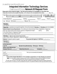 ALUMNI/CONTRACT/GUEST/STUDENT  Integrated Information Technology Services TEMPORARY/OTHER Network ID Request Form  Please print in blue or black ink legibly. Your form will be returned if it is unreadable or in any other