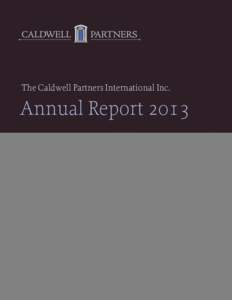 The Caldwell Partners International Inc.  Annual Report 2013 Premier providers