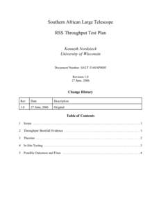 Southern African Large Telescope RSS Throughput Test Plan Kenneth Nordsieck University of Wisconsin Document Number: SALT-3160AP0005 Revision 1.0