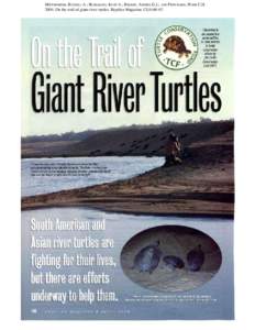 Mittermeier, Russell A.; Buhlmann, Kurt A.; Rhodin, Anders G.J.; and Pritchard, Peter C.HOn the trail of giant river turtles. Reptiles Magazine 12(4):60-67. 