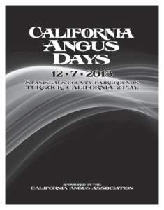 12 • 7 • 2013  Stanislaus county fairgrounds turlock, california, 2 p.m.  sponsored by the