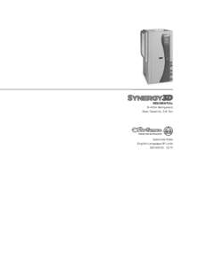 RESIDENTIAL R-410A Refrigerant Dual Capacity: 3-6 Ton Submittal Data English Language/IP Units