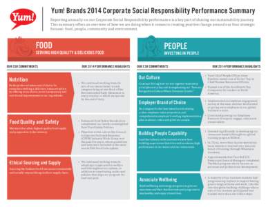 Yum! Brands 2014 Corporate Social Responsibility Performance Summary Reporting annually on our Corporate Social Responsibility performance is a key part of sharing our sustainability journey. This summary offers an overv