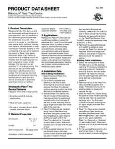 PRODUCT DATA SHEET  July 2009 Metacaulk® Pass-Thru Device Classified Through-Penetration Fire Stop System Numbers