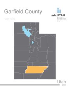 Garfield County COUNTY PROFILE Utah 2014