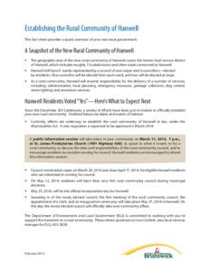 Establishing the Rural Community of Hanwell This fact sheet provides a quick overview of your new local government. A Snapshot of the New Rural Community of Hanwell  The geographic area of the new rural community of 