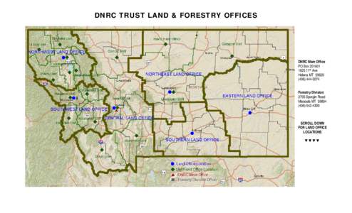 DNRC TRUST LAND & FORESTRY OFFICES  DNRC Main Office PO Box11th Ave Helena MT 59620