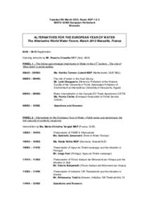 Tuesday 6th March 2012, Room ASP 1 G 2 09H15-12H30 European Parliament Brussels  