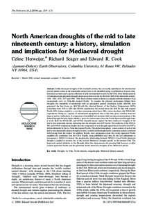 The Holocene 16,[removed]pp. 159 /171  North American droughts of the mid to late nineteenth century: a history, simulation and implication for Mediaeval drought Celine Herweijer,* Richard Seager and Edward R. Cook