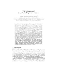 Fast estimation of the pattern frequency spectrum Matthijs van Leeuwen1 and Antti Ukkonen2 1  2