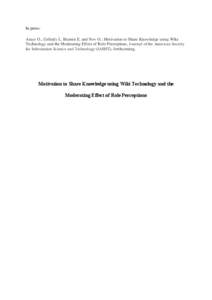 In press: Arazy O., Gellatly I., Brainin E. and Nov O., Motivation to Share Knowledge using Wiki Technology and the Moderating Effect of Role Perceptions, Journal of the American Society for Information Science and Techn