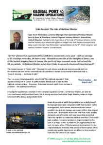 Q&A Session: The role of Harbour Master Capt. Kevin Richardson, General Manager Port Operations/Harbour Master, Port of Dover & President, United Kingdom Harbour Masters Association, United Kingdom highlights the importa
