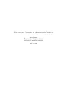 Structure and Dynamics of Information in Networks David Kempe Department of Computer Science University of Southern California July 6, 2011