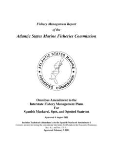 Cynoscion nebulosus / Mackerel / Stock assessment / Bycatch / Atlantic Spanish mackerel / Fisheries management / Fish / Fisheries science / Atlantic States Marine Fisheries Commission