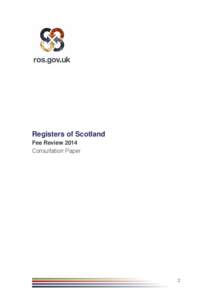 Government / Registers of Scotland / Land registration / Sasine / Fee / MERS / Recorder of deeds / Deed / Real property law / Law / Land law