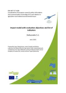 ERA-NET ICT-AGRI Coordination of European research within information and communication technology (ICT) and robotics in agriculture and related environmental Issues  Impact model with evaluation objectives and list of