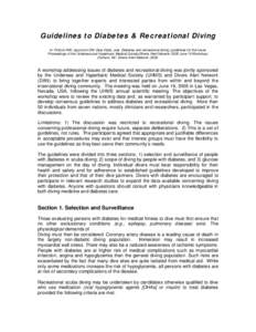 Guidelines to Diabetes & Recreational Diving In: Pollock NW, Uguccioni DM, Dear GdeL, eds. Diabetes and recreational diving: guidelines for the future. Proceedings of the Undersea and Hyperbaric Medical Society/Divers Alert Network 2005 June 19 Workshop.