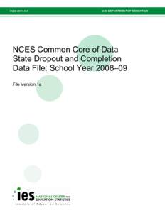 NCES Common Core of Data State Dropout and Completion Data File: School Year 2008–09, version 1a