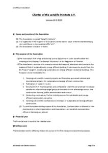 Unofficial translation  Charter of the Longlife Institute e.V. Version  § 1 Name and Location of the Association