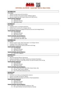 EDITORIAL CALENDAR - September 2014 to March 2016 SEPTEMBER 2014 Focus Areas: · IOR/EOR, Drilling Fluids and Cementation · Offshore Facilities Construction & Design. Offshore Logistics · Reservoir Engineering, Well En