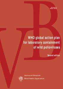 WHO/V&B[removed]ORIGINAL: ENGLISH WHO global action plan for laboratory containment of wild polioviruses