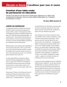 Éducation en Ontario L’excellence pour tous et toutes Création d’une table ronde de partenariat en éducation Premier d’une série de mini-documents de discussion préparés pour la Table ronde de partenariat en 