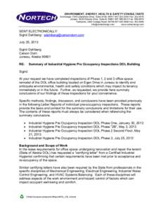 ENVIRONMENT, ENERGY, HEALTH & SAFETY CONSULTANTS Anchorage: 3105 Lakeshore Drive, Suite A106, [removed]2445 Fax: [removed]Juneau: 5438 Shaune Drive, Suite B, [removed]6813 Fax: [removed]Fairbanks: 2400 College 