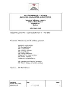 PROCÈS-VERBAL DE LA RÉUNION DU CONSEIL DE LA JUSTICE ADMINISTRATIVE TENUE AU SIÈGE DU CONSEIL 575, rue Saint-Amable Bureau RC-01 Québec