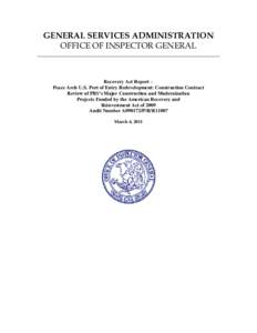 GENERAL SERVICES ADMINISTRATION OFFICE OF INSPECTOR GENERAL Recovery Act Report – Peace Arch U.S. Port of Entry Redevelopment: Construction Contract Review of PBS’s Major Construction and Modernization