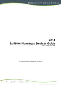 2014 Exhibitor Planning & Services Guide Valid to 31 December 2014 EVCF[removed]V11[removed] ©AEG Ogden 2014