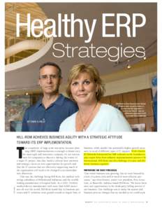 Healthy ERP Strategies Hill-Rom’s Kim Dennis and David Rogers saw opportunities in a new market segment—