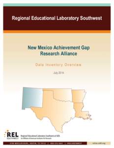 New Mexico Achievement Gap Research Alliance Data Inventory, July 2014
