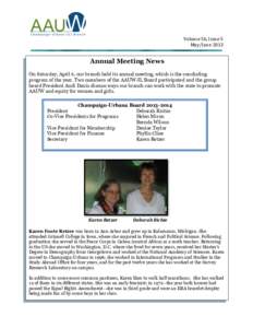 Volume 56, Issue 5 May/June 2013 Annual Meeting News On Saturday, April 6, our branch held its annual meeting, which is the concluding program of the year. Two members of the AAUW-IL Board participated and the group