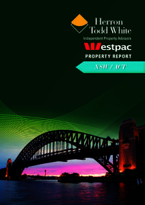 Propert y Report  NSW / ACT National overview In this edition of the Westpac Herron Todd White Residential