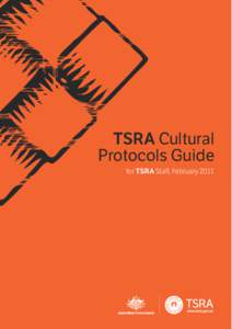 TSRA Cultural Protocols Guide for TSRA Staff, February 2011 Introduction