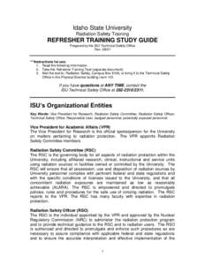 Idaho State University Radiation Safety Training REFRESHER TRAINING STUDY GUIDE Prepared by the ISU Technical Safety Office Rev