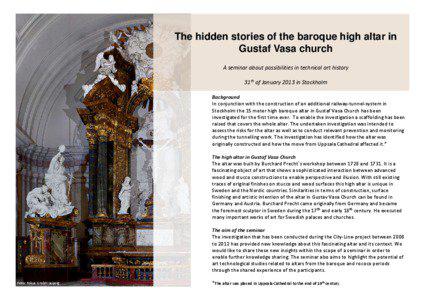 The hidden stories of the baroque high altar in Gustaf Vasa church A seminar about possibilities in technical art history