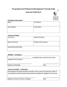 Paraprofessional Professional Development Training Credit Inservice Credit Form Participant Information Name: