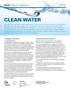 NRDC Policy Basics  February 2013 FS:13-01-f  Clean water