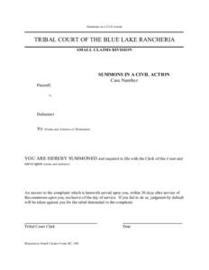 Summons in a Civil Action  TRIBAL COURT OF THE BLUE LAKE RANCHERIA SMALL CLAIMS DIVISION  SUMMONS IN A CIVIL ACTION