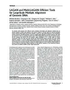 Methods  LAGAN and Multi-LAGAN: Efficient Tools for Large-Scale Multiple Alignment of Genomic DNA Michael Brudno,1 Chuong B. Do,1 Gregory M. Cooper,2 Michael F. Kim,1