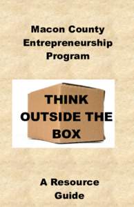 Macon County Entrepreneurship Program THINK OUTSIDE THE