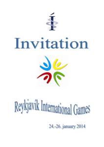 The organizing committee of the Reykjavík International Games, invites you to take part in the RIG[removed]The city of Reykjavík will for the seventh time welcome sports participants to a multisport competition in Lauga