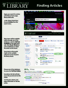 Finding Articles Begin your search for articles at the library home page, library.tulane.edu. In the Library Search box, choose Articles from the