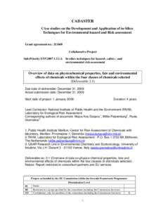 CADASTER CAse studies on the Development and Application of in-Silico Techniques for Environmental hazard and Risk assessment Grant agreement no.: [removed]Collaborative Project